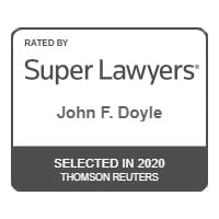 Rated By Super Lawyers | John F. Doyle | Selected in 2020 Thomson Reuters